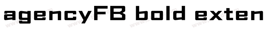 agencyFB bold extend字体转换 agencyFB bold extend字体转换